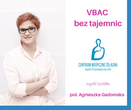 VBAC Bez Tajemnic Blog Centrum Medyczne "Żelazna"