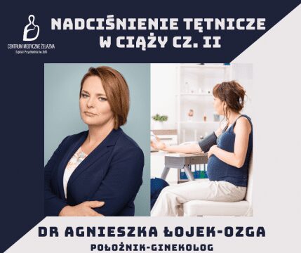 Nadciśnienie Tętnicze W Ciąży cz. II Blog Centrum Medyczne "Żelazna"